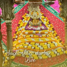 Sacho tharo darbar - Live